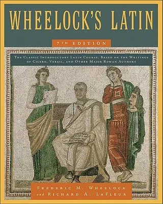 Wheelock's Latin, 7th Edition