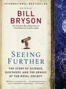 Seeing Further: The Story of Science, Discovery, and the Genius of the Royal Society