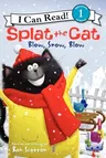 Splat the Cat: Blow, Snow, Blow: A Winter and Holiday Book for Kids