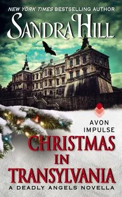 Christmas in Transylvania: A Deadly Angels Novella