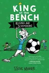 King of the Bench: Kicking & Screaming