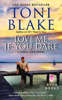 Love Me If You Dare: A Coral Cove Novel