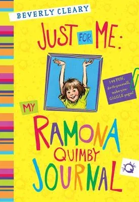 Just for Me: My Ramona Quimby Journal