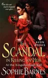 The Scandal in Kissing an Heir: At the Kingsborough Ball