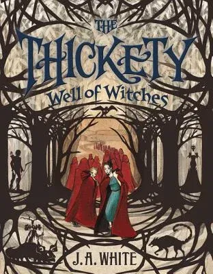 The Thickety #3: Well of Witches