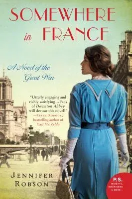 Somewhere in France: A Novel of the Great War