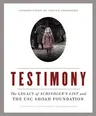 Testimony: The Legacy of Schindler's List and the USC Shoah Foundation (Anniversary)