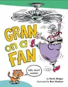 Gran on a Fan: Silly Short Vowels