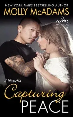 Capturing Peace: A Novella