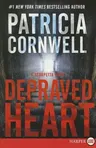 Depraved Heart: A Scarpetta Novel