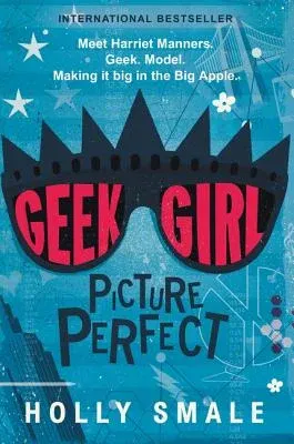 Geek Girl: Picture Perfect