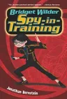 Bridget Wilder: Spy-In-Training