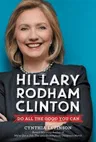 Hillary Rodham Clinton: Do All the Good You Can