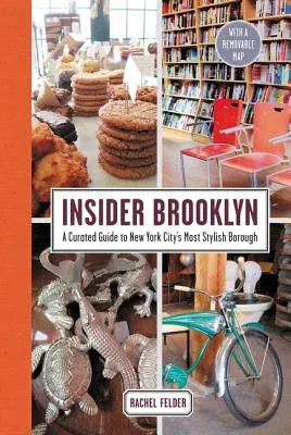 Insider Brooklyn: A Curated Guide to New York City's Most Stylish Borough