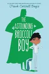 The Astounding Broccoli Boy