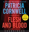 Flesh and Blood Low Price CD: A Scarpetta Novel