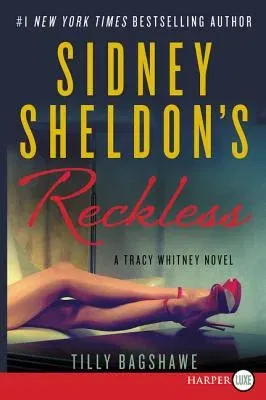 Sidney Sheldon's Reckless: A Tracy Whitney Novel