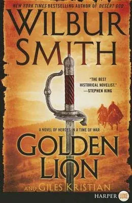 Golden Lion: A Novel of Heroes in a Time of War