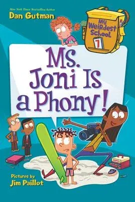 My Weirdest School #7: Ms. Joni Is a Phony!