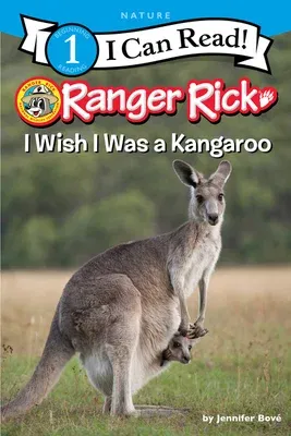 Ranger Rick: I Wish I Was a Kangaroo