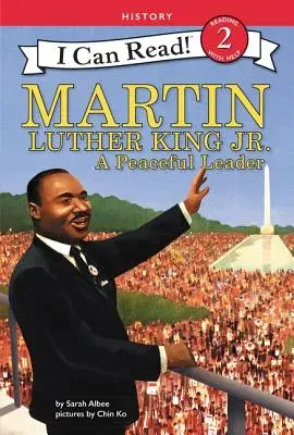 Martin Luther King Jr.: A Peaceful Leader