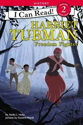 Harriet Tubman: Freedom Fighter