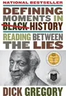 Defining Moments in Black History: Reading Between the Lies