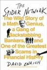 The Spider Network: The Wild Story of a Math Genius, a Gang of Backstabbing Bankers, and One of the Greatest Scams in Financial History