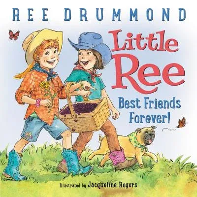 Little Ree: Best Friends Forever!