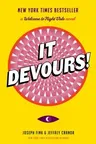 It Devours!: A Welcome to Night Vale Novel