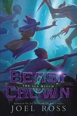 Beast & Crown: The Ice Witch