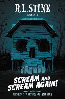 Scream and Scream Again!: Spooky Stories from Mystery Writers of America