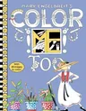 Mary Engelbreit's Color Me Too Coloring Book: Coloring Book for Adults and Kids to Share