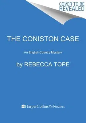 The Coniston Case: An English Country Mystery