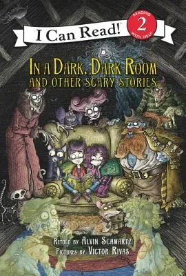 In a Dark, Dark Room and Other Scary Stories (Reillustrated)