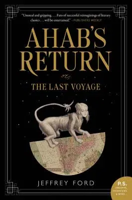 Ahab's Return: Or, the Last Voyage