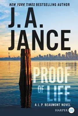 Proof of Life: A J. P. Beaumont Novel