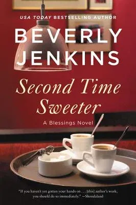 Second Time Sweeter: A Blessings Novel