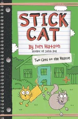 Stick Cat: Two Cats to the Rescue