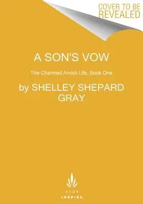 A Son's Vow: The Charmed Amish Life, Book One