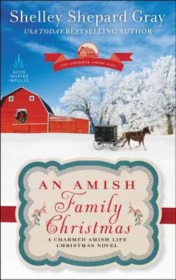 An Amish Family Christmas: A Charmed Amish Life Christmas Novel