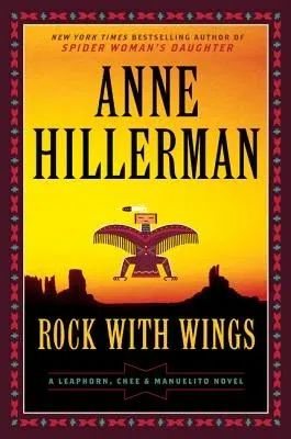 Rock with Wings: A Leaphorn, Chee & Manuelito Novel