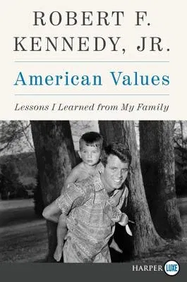 American Values: Lessons I Learned from My Family