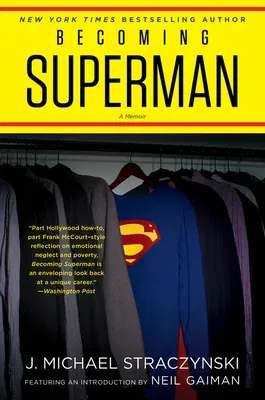 Becoming Superman: My Journey from Poverty to Hollywood