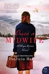 Once a Midwife: A Hope River Novel