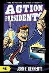 Action Presidents: John F. Kennedy!