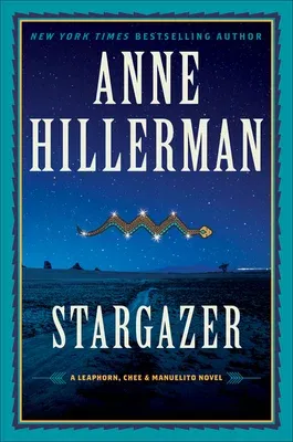 Stargazer: A Leaphorn, Chee & Manuelito Novel