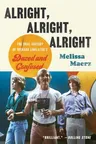 Alright, Alright, Alright: The Oral History of Richard Linklater's Dazed and Confused