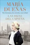 The Captain's Daughters \ Las Hijas del Capitan (Spanish Edition)