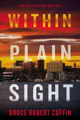 Within Plain Sight: A Detective Byron Mystery